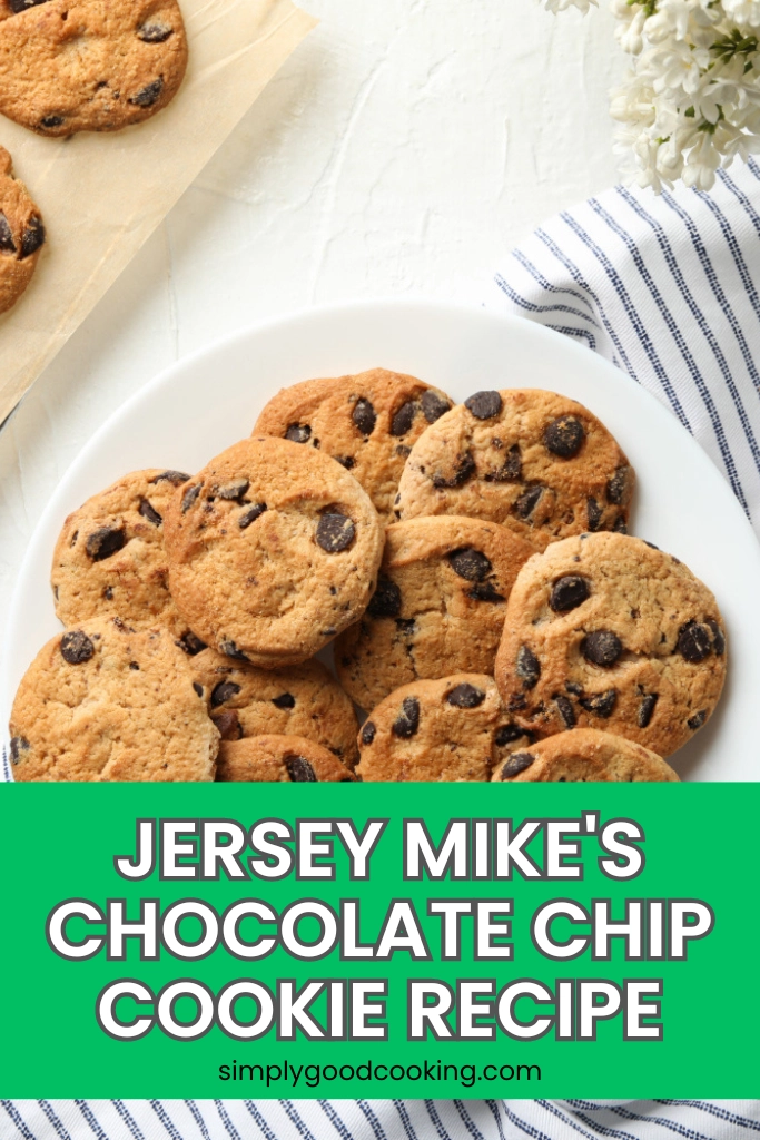 Jersey Mike's Chocolate Chip Cookie Copycat Recipe