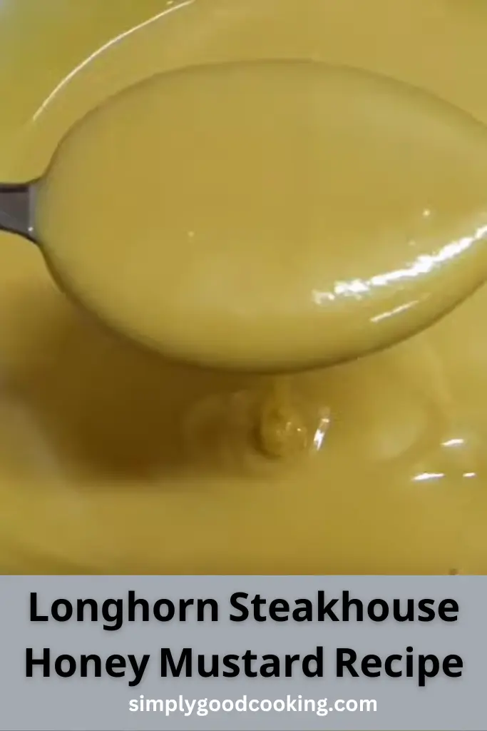 Copycat Longhorn Steakhouse Honey Mustard Recipe