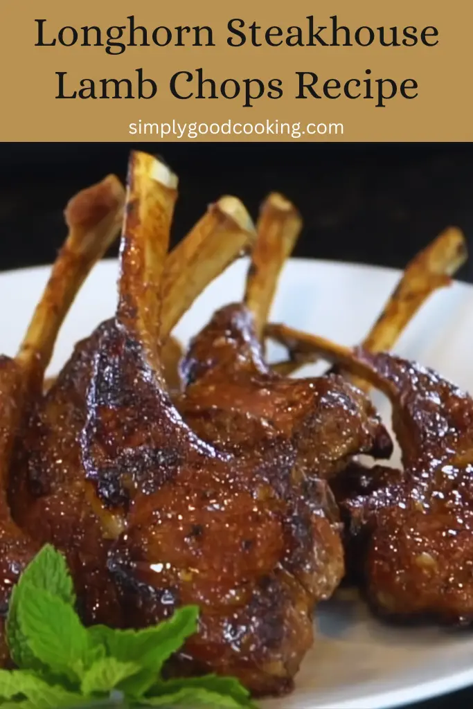 Copycat Longhorn Steakhouse Lamb Chops Recipe