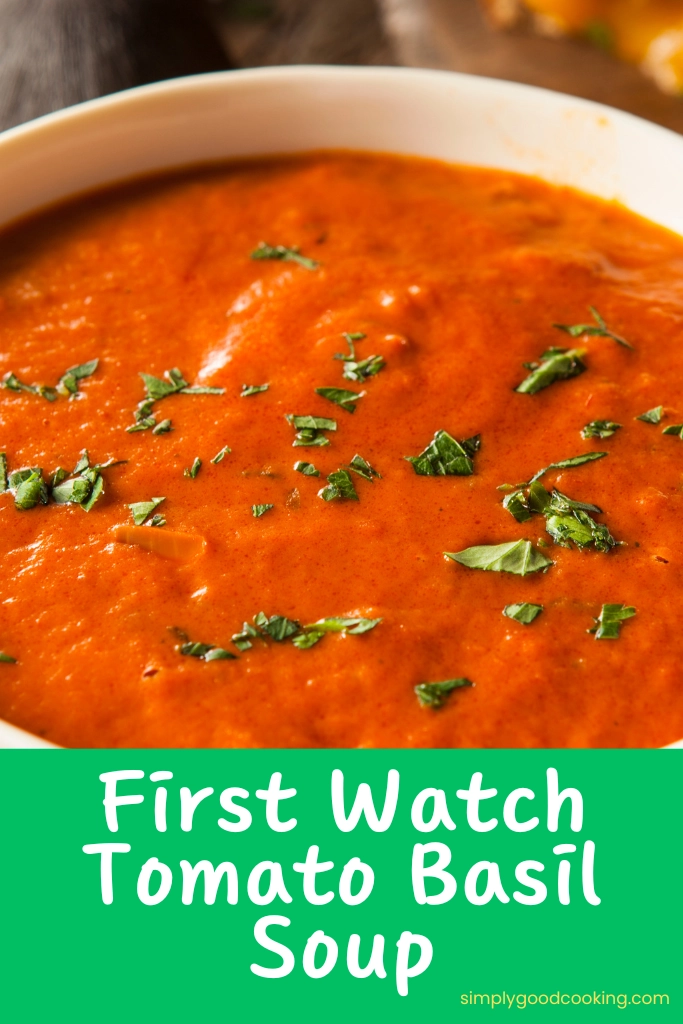 First Watch Tomato Basil Soup
