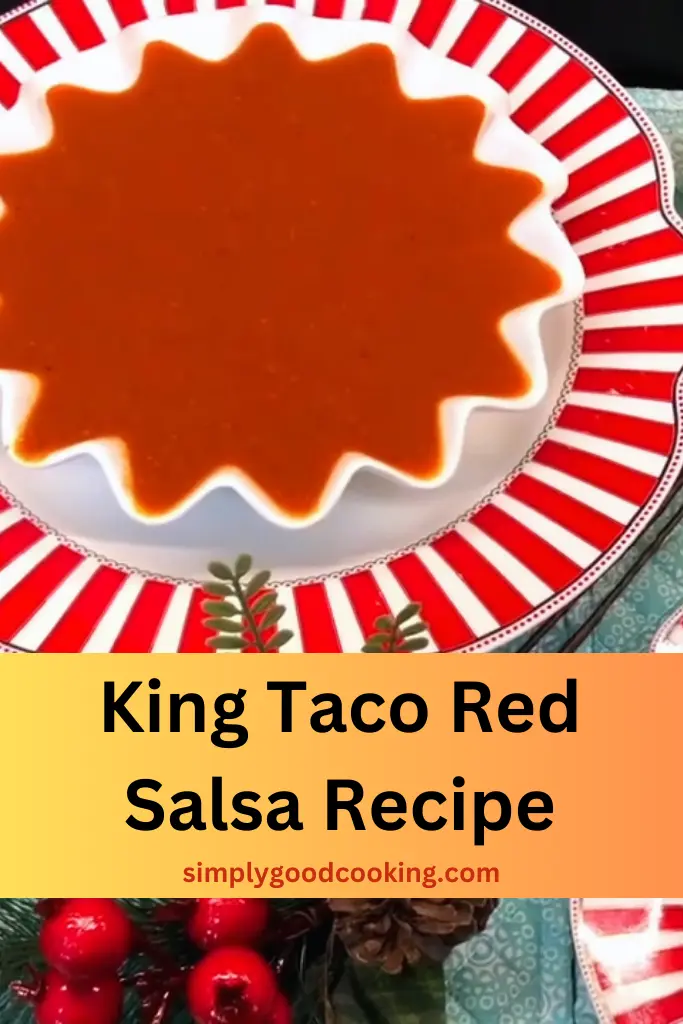 King Taco Red Salsa