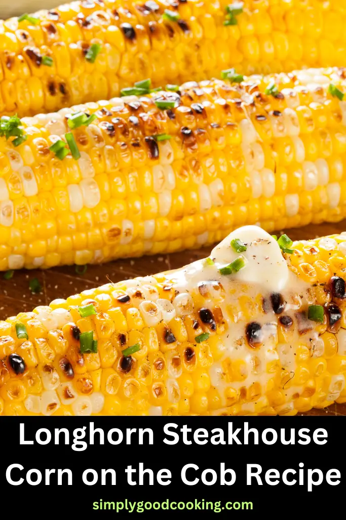 Longhorn Steakhouse Corn on the Cob