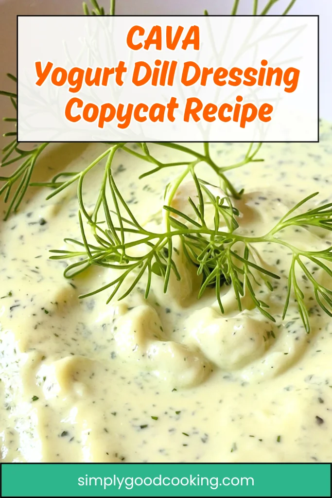 CAVA  Yogurt Dill Dressing  Copycat Recipe