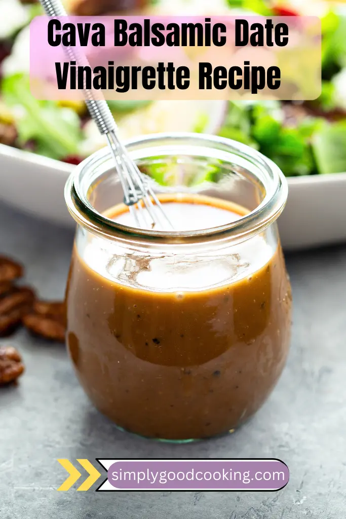 Cava Balsamic Date Vinaigrette Copycat Recipe