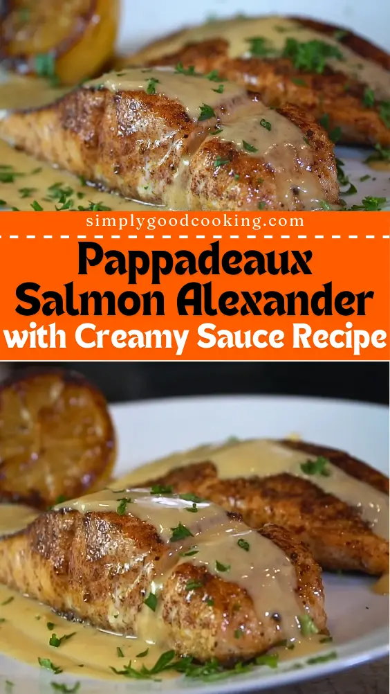 Pappadeaux Salmon Alexander with Creamy Sauce Recipe - Simply Good Cooking