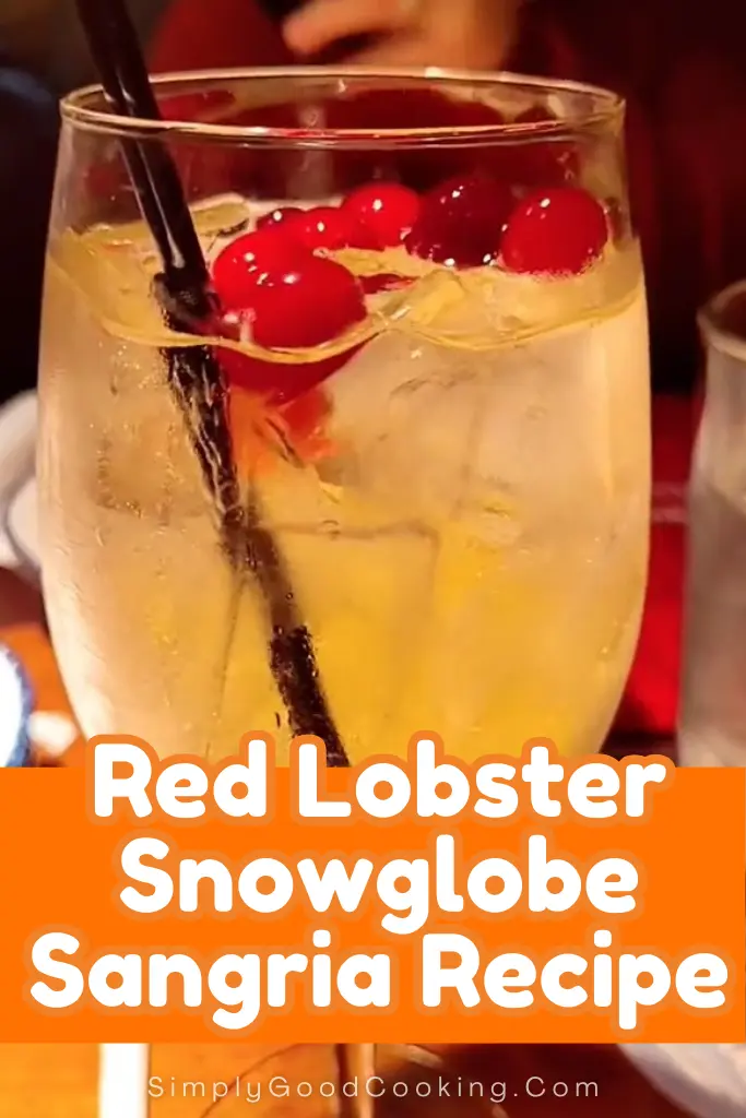 Red Lobster Snowglobe Sangria Copycat Recipe